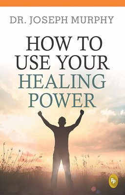 How To Use Your Healing Power (Tamil) by Joseph Murphy
