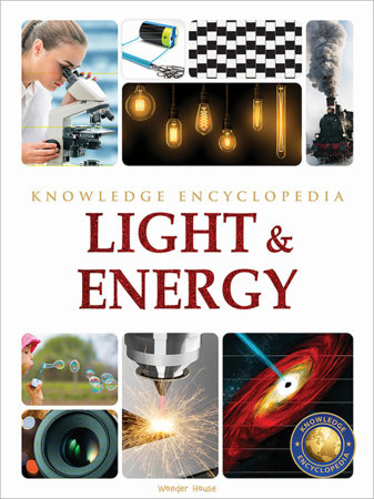 Light & Energy : Science Knowledge Encyclopedia for Children by Wonder ...