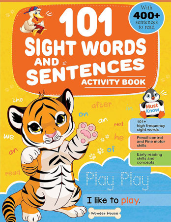 101 Sight Words And Sentence (With 400+ Sentences To Read): Activity Book For Children by Wonder House Books