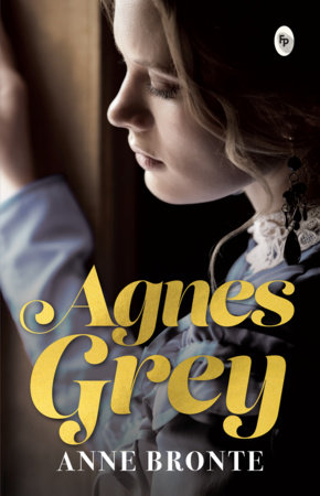 Agnes Grey by Anne Bronte