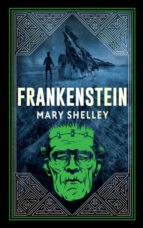 Frankenstein (Deluxe Hardbound Edition) by Mary Shelley