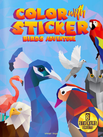 Color with Sticker - Birds Adventure by Wonder House Books