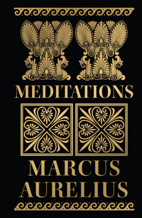 Meditations (Deluxe Hardbound Edition) by Aurelius Marcus