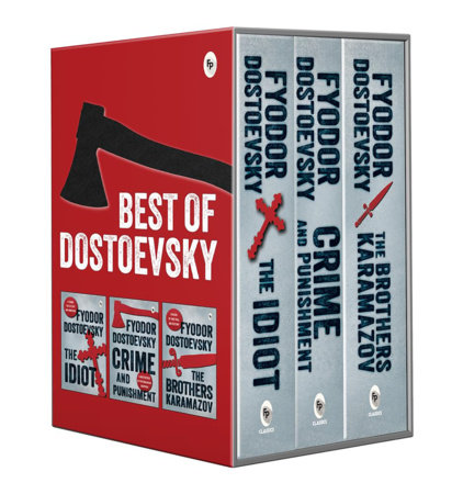 Best of Dostoevsky Boxed Set - Timeless Masterpieces of Fyodor Dostoevsky / Crime and Punishment / The Idiot / Brothers Karamazov, The by Fyodor Dostoevsky