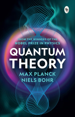 Quantum Theory by Max Planck