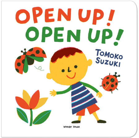Open Up! Open up! by Tomoko Suzuki