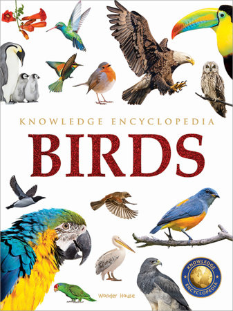 Animals - Birds : Knowledge Encyclopedia For Children by Wonder House Books