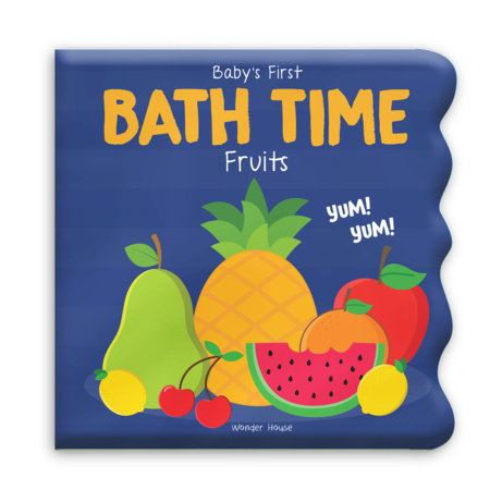 Baby's First Bath Time: Fruits by Wonder House Books