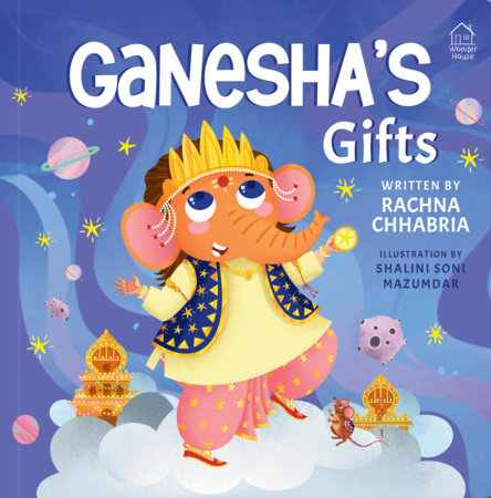 Ganesha’s Gifts by Rachna Chhabria