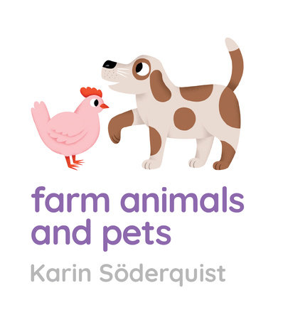 Farm Animals and Pets by Karin Söderquist