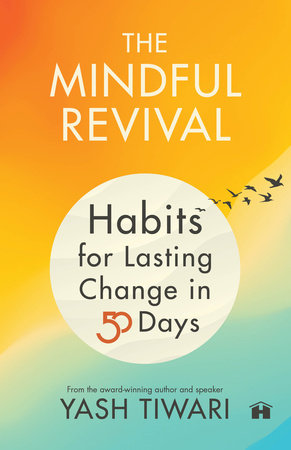 The Mindful Revival by Yash Tiwari