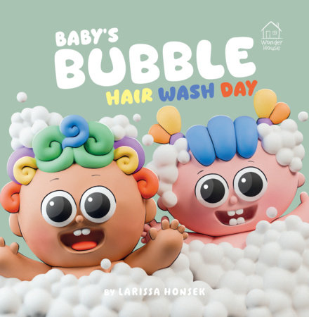 Baby's Bubble Hair Wash Day by Larissa Honsek