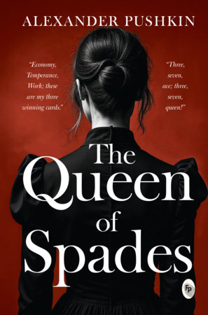 The Queen of Spades by Alexander Pushkin