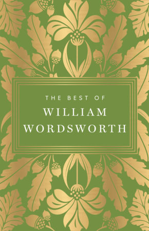 The Best of William Wordsworth by William Wordsworth
