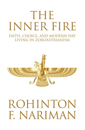 The Inner Fire by Rohinton F. Nariman
