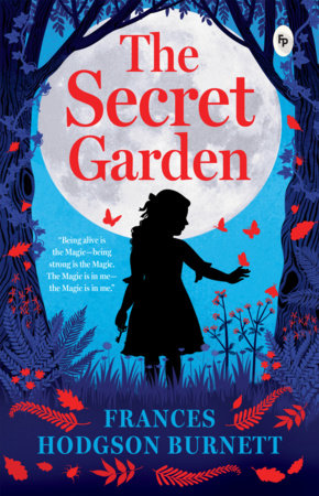 Secret Garden, The by Frances Hodgson Burnett