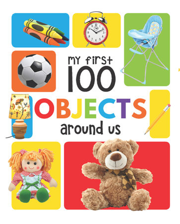 My First 100 Objects Around Us: Padded Board Books by Wonder House ...
