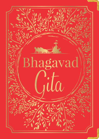 Bhagavad Gita [Deluxe Hardbound Edition] Sacred Text for Self-Realization and Spiritual Enlightenment / Discover Ancient Wisdom / Timeless Religious by Anonymous