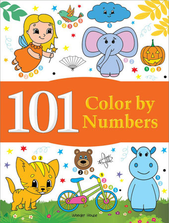 101 Color By Numbers: Fun Activity Book For Children by Wonder House Books