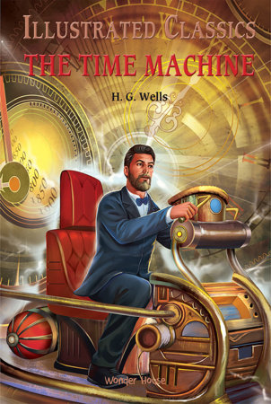 Illustrated Classics - Time Machine: Abridged Novels With Review ...