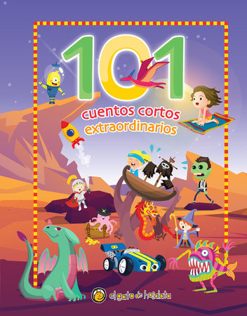 101 Cuentos cortos extraordinarios / 101 Amazing Short Stories by Varios autores