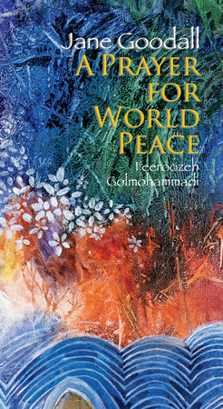 Prayer for World Peace by Jane Goodall