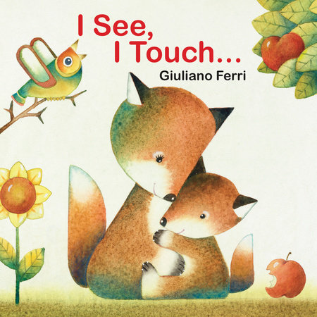 I See, I Touch . . . by Giuliano Ferri