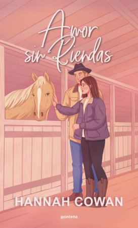 Amor sin riendas / Strung Along by Hannah Cowan