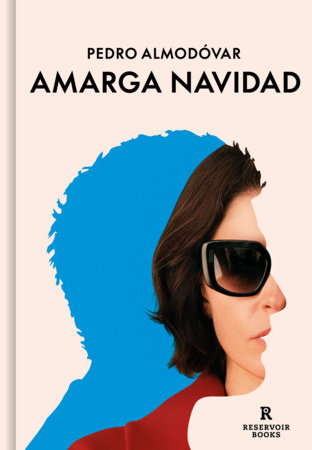 Amarga Navidad (guion)/ Bitter Christmas (Screenplay) by Pedro Almodóvar