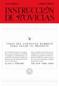 Instrucción de novicias / Convent Wisdom: How Sixteenth-Century Nuns Could Save Your Twenty-First-Century Life