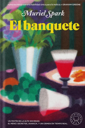 El banquete / Symposium by Muriel Spark
