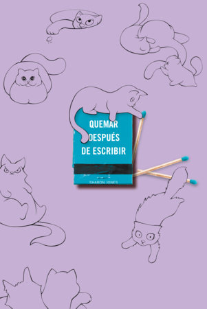 Quemar después de escribir (EDICIÓN OFICIAL GATOS) / Burn After Writing (OFFICIAL CATS EDITION) by Sharon Jones