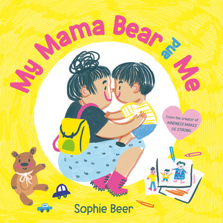 My Mama Bear and Me by Sophie Beer