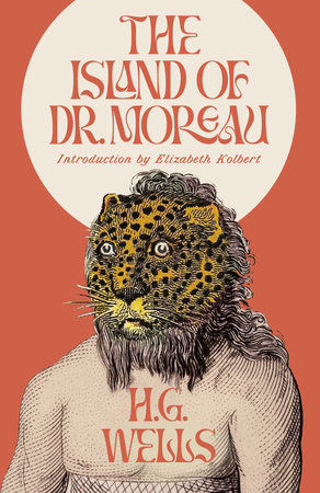 The Island of Dr. Moreau by H.G. Wells