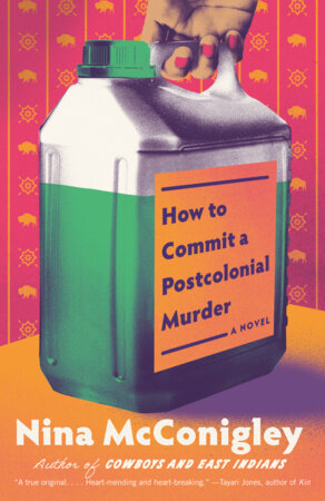 How to Commit a Postcolonial Murder by Nina McConigley
