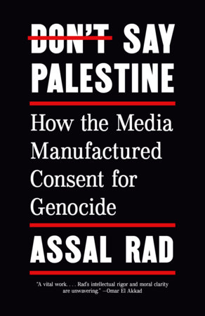 Don't Say Palestine by Assal Rad