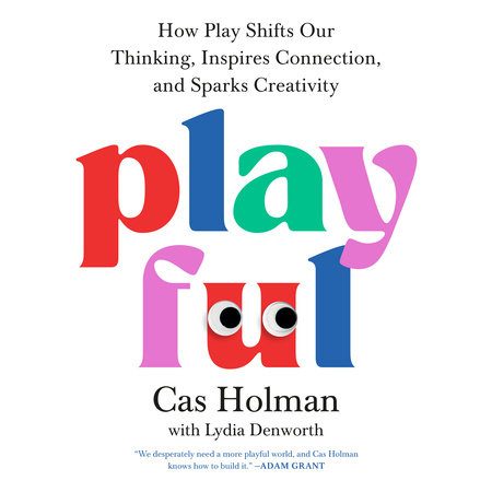 Playful by Cas Holman