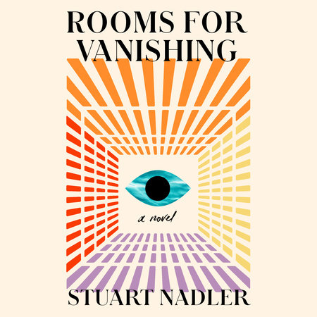 Rooms for Vanishing by Stuart Nadler