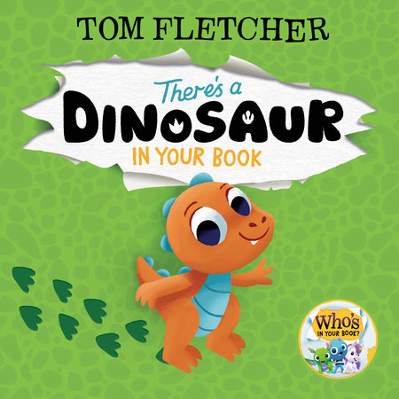 There's a Dinosaur in Your Book by Tom Fletcher