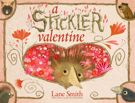 A Stickler Valentine by Lane Smith