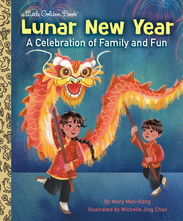 Lunar New Year by Mary Man-Kong; illustrated by Michelle Jing Chan