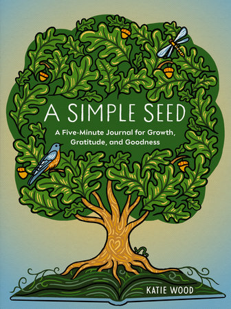 A Simple Seed by Katie Wood