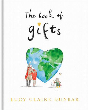 The Book of Gifts by Lucy Claire Dunbar