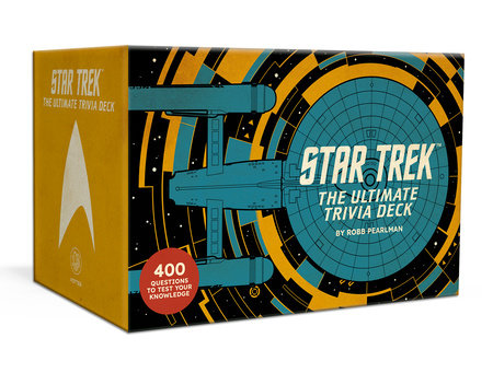 Star Trek: The Ultimate Trivia Deck by Robb Pearlman and Official Star Trek Licensed