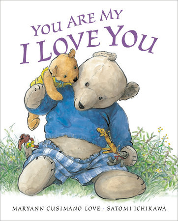 You Are My I Love You by Maryann Cusimano Love