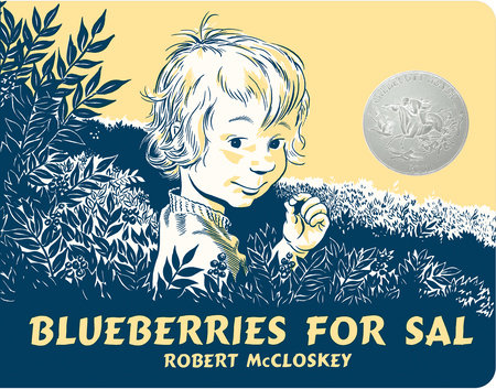 Blueberries for Sal by Robert McCloskey