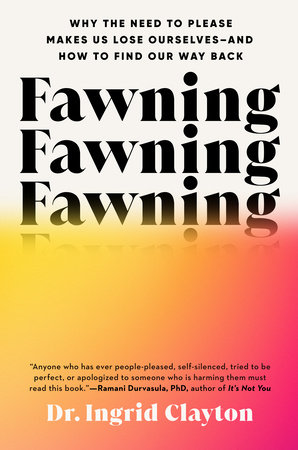 Fawning by Dr. Ingrid Clayton