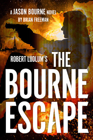 Robert Ludlum's The Bourne Escape by Brian Freeman