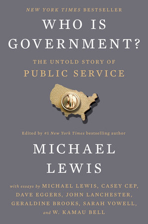 Who Is Government? by Michael Lewis