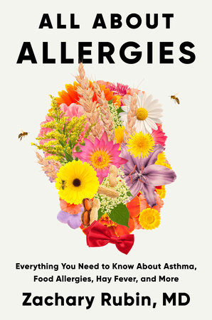 All About Allergies by Zachary Rubin, MD